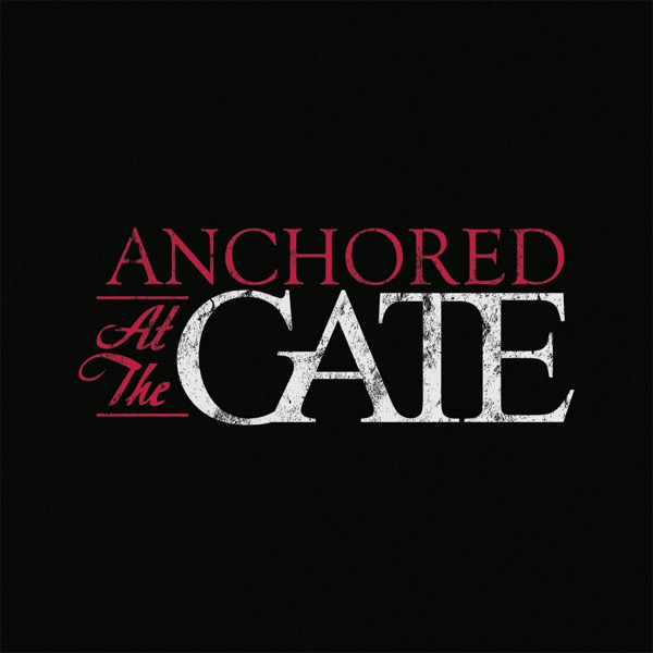 Anchored at the Gate
